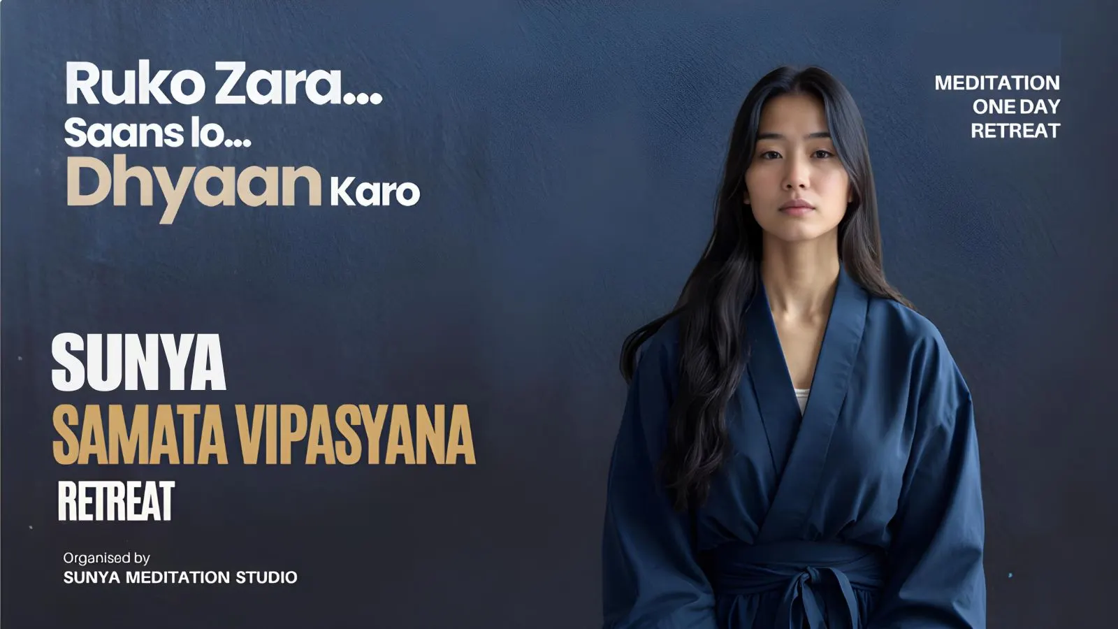 Sunya - Samata Vipasyana Retreat