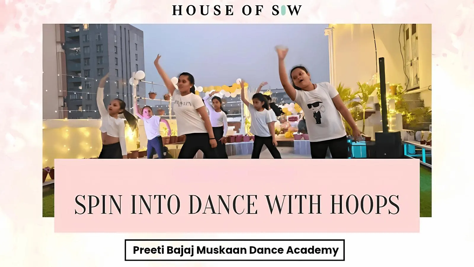 Spin into Dance with Hoops for Kids | House of Sow