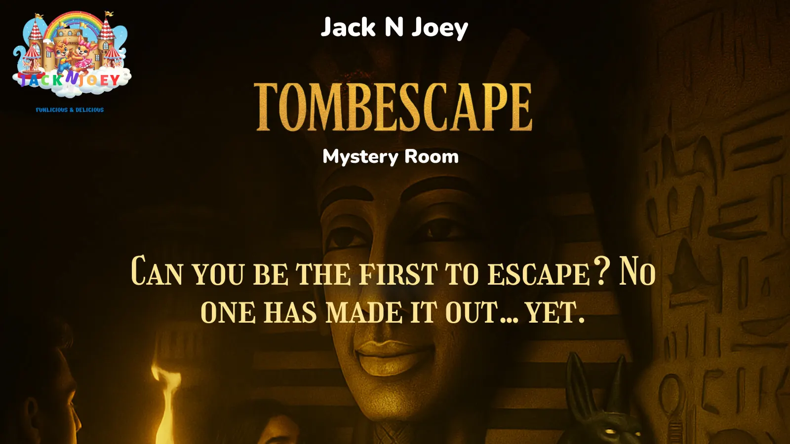 Jack N Joey | TombEscape Mystery Room