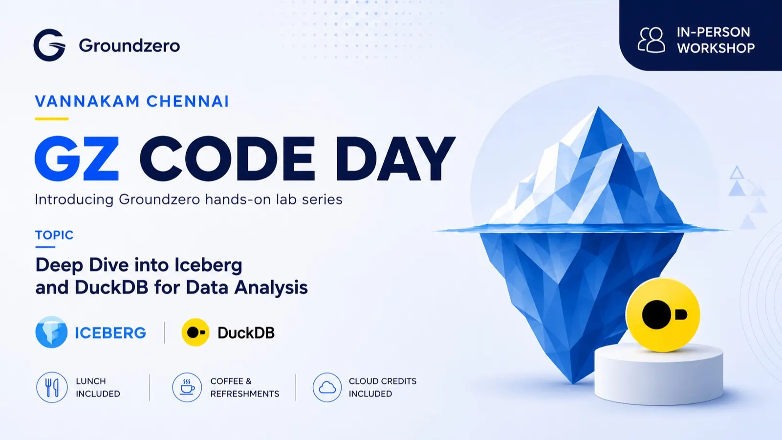 Groundzero Code Day Chennai: Hands-On Iceberg & DuckDB Workshop