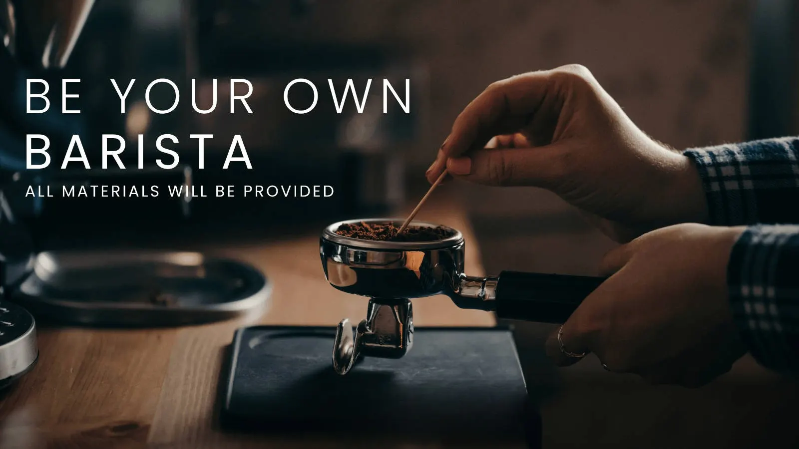 Be Your Own Barista