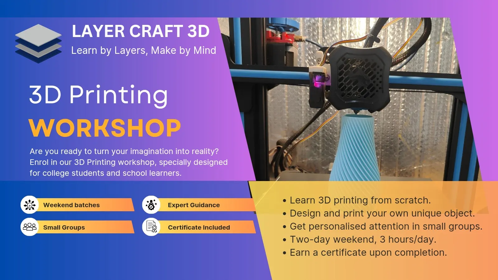 Basics of 3D Printing, CAD design and Hands-on