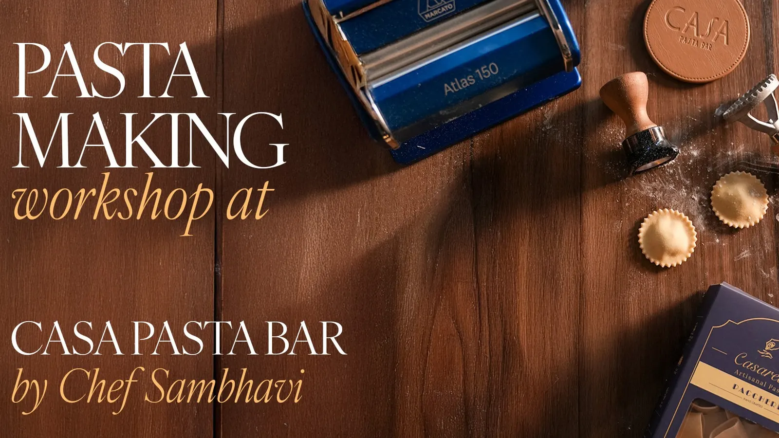Pasta Making Workshop with Chef Sambhavi
