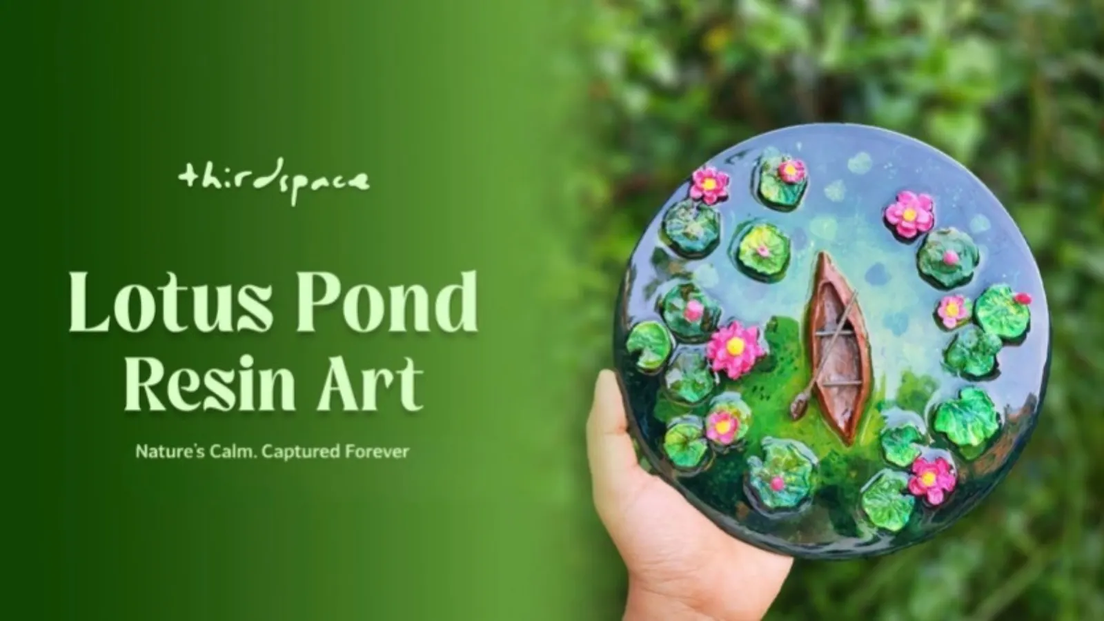 Lotus Pond Resin Art Workshop